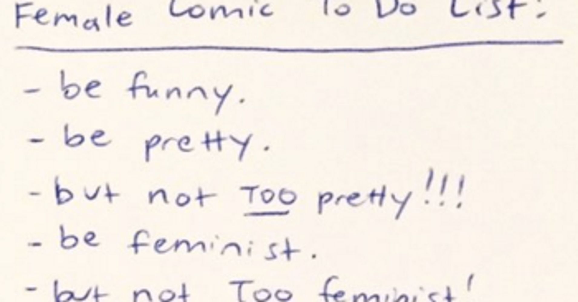 This To Do List Nails The Sexist Double Standard Women Face In Comedy Huffpost 9082