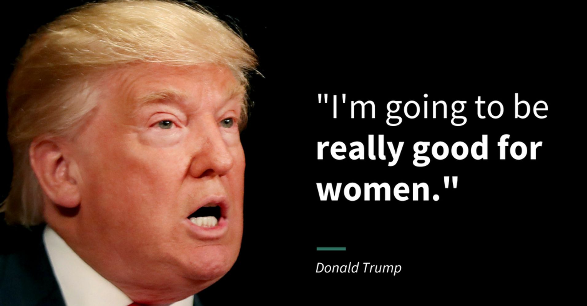 16 Real Things Trump Has Said About Women While Running For President ...