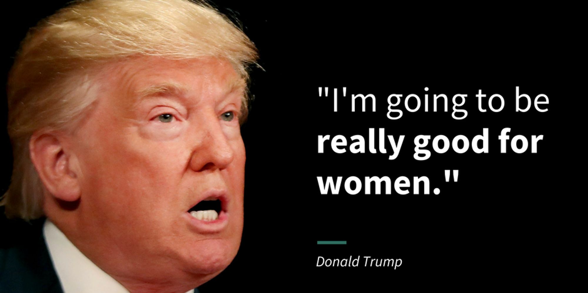 16 Real Things Trump Has Said About Women While Running For President ...