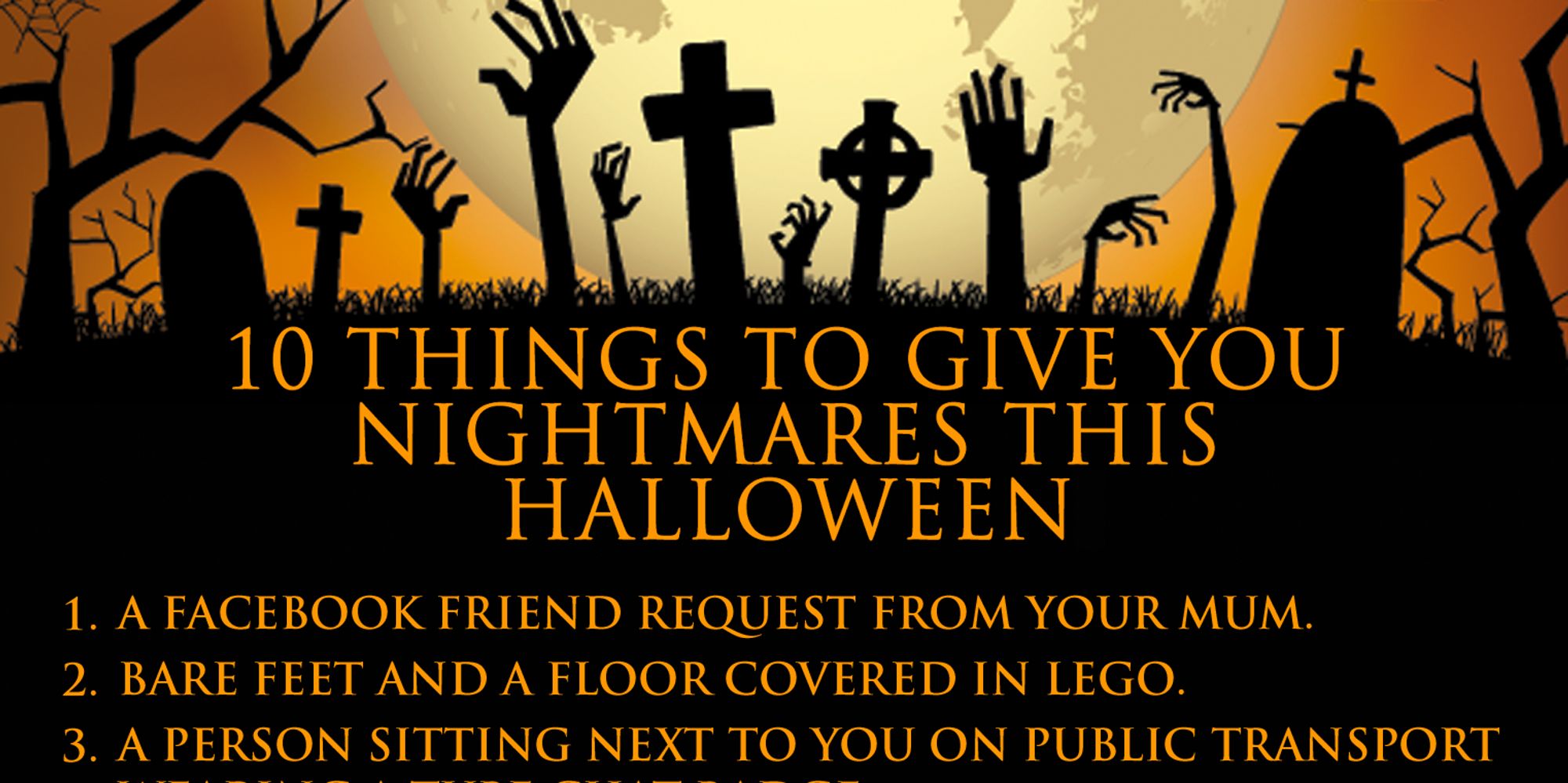 10 Things That Will Give You Nightmares This Halloween HuffPost UK