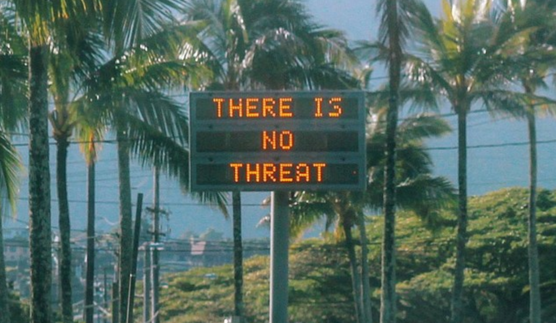 <strong>A sign reassuring the public that there was 'no threat 'in the hours after the January 13 incident, when a missile alert was wrongly issued, causing mass panic</strong>