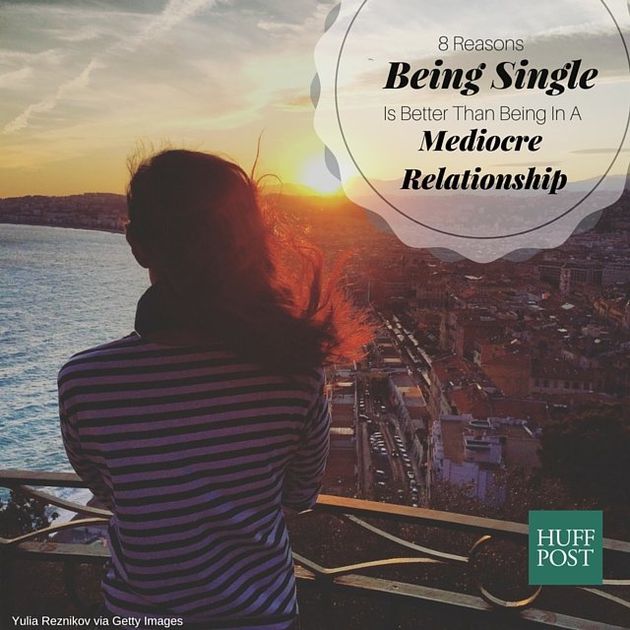 8-reasons-being-single-is-better-than-being-in-a-mediocre-relationship