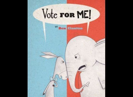"Vote for Me" by Ben Clanton