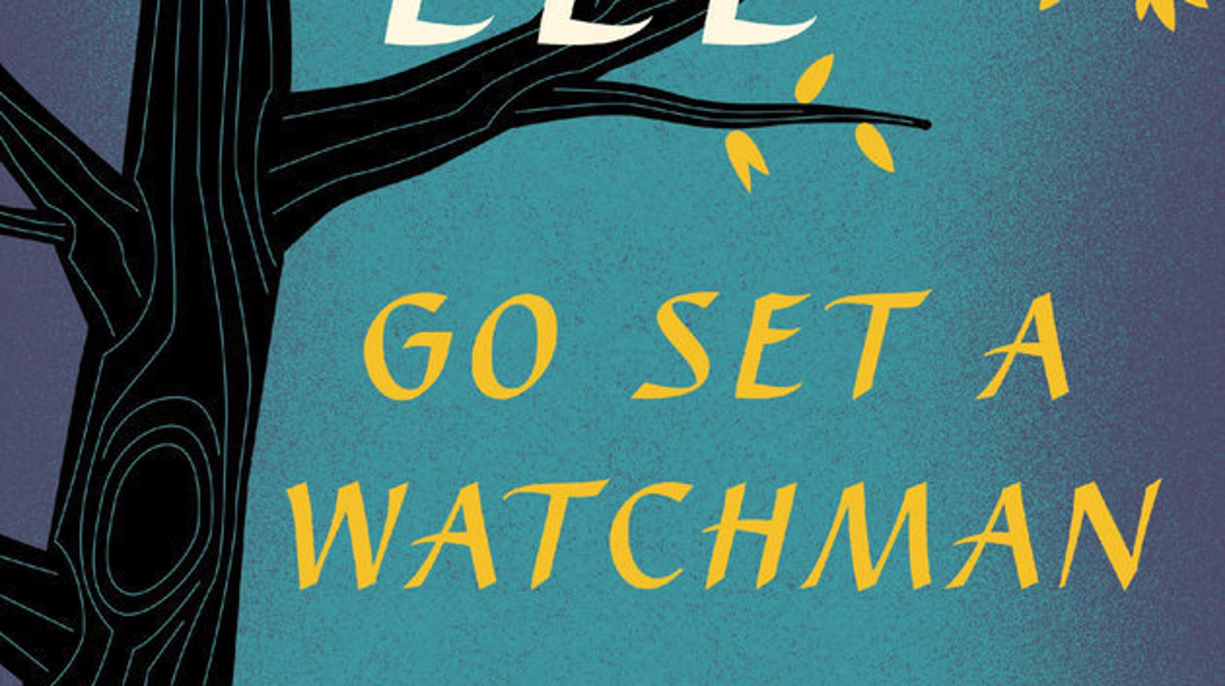 Set a go. Go Set a Watchman. Lee go Set a Watchman. Go Set a Watchman book. Пойди поставь сторожа книга.