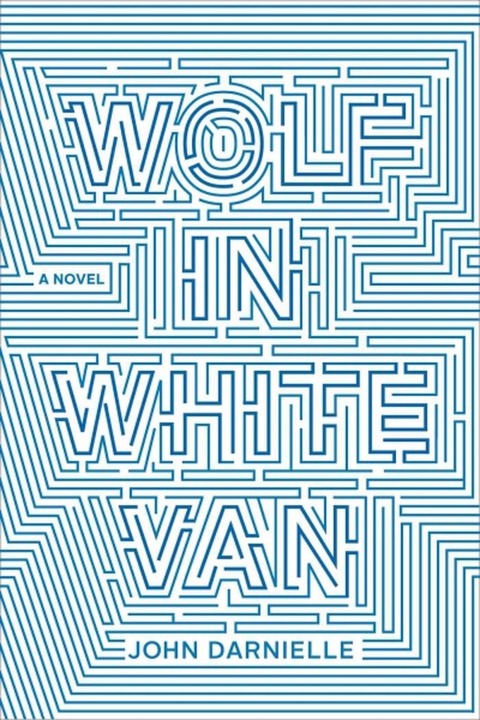 'Wolf In White Van' by John Darnielle
