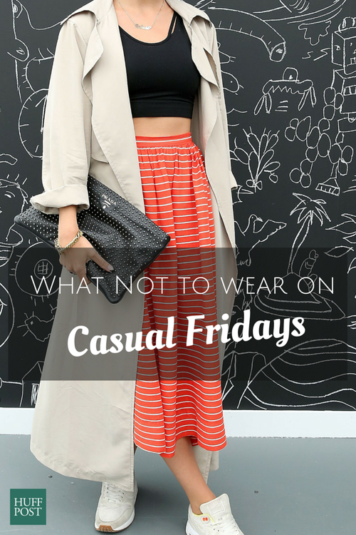 What NOT To Wear On Casual Fridays, Ever. Take Notes. | HuffPost Life