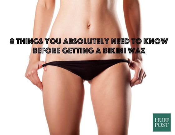 8 Things You Absolutely Need To Know Before Getting A Bikini Wax Huffpost Life