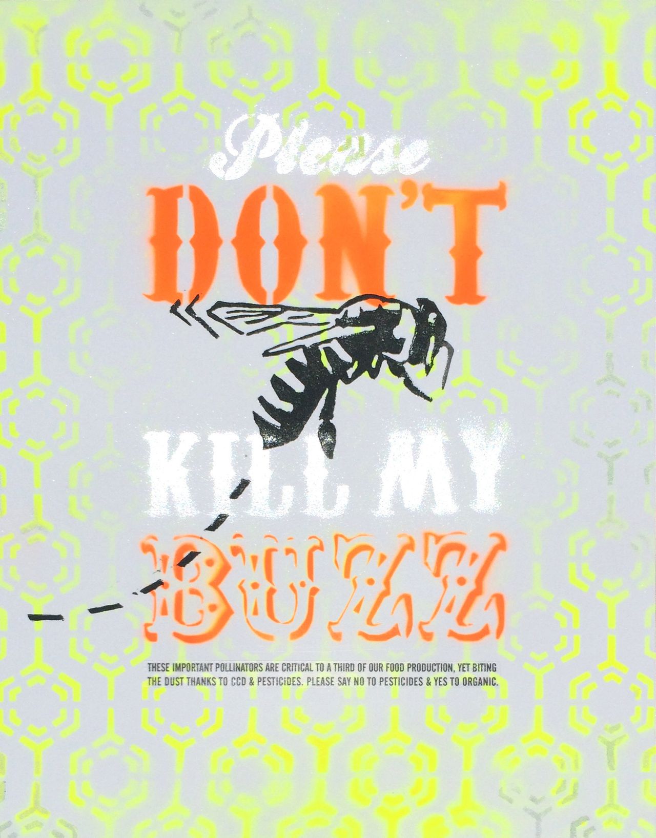 "Pollinator Propaganda: Series 1," stencil/spray paint & wood block prints