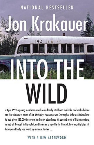<a href="http://www.amazon.com/Into-Wild-Jon-Krakauer/dp/0385486804/ref=sr_1_1?amp=&ie=UTF8&keywords=Into+the+Wild&qid=144062