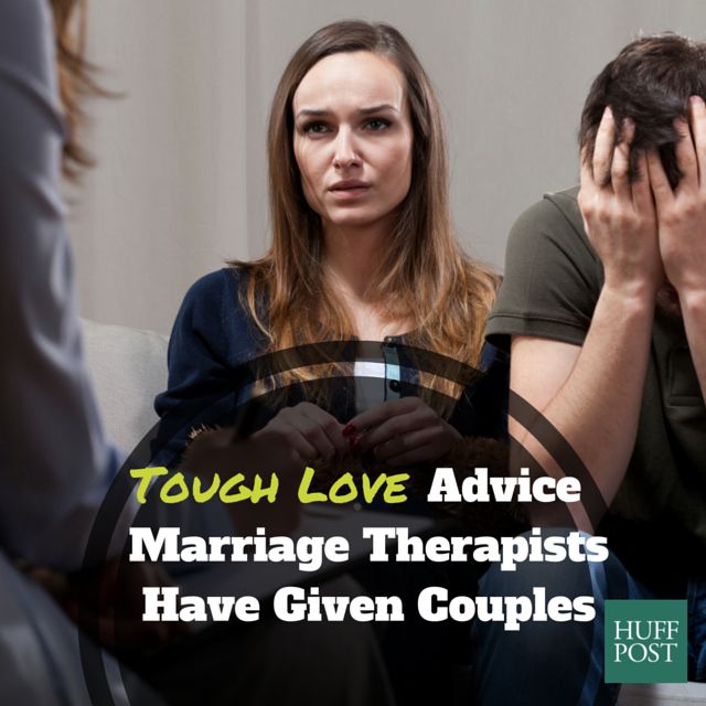 10 Pieces Of Tough Love Advice From Marriage Therapists - 