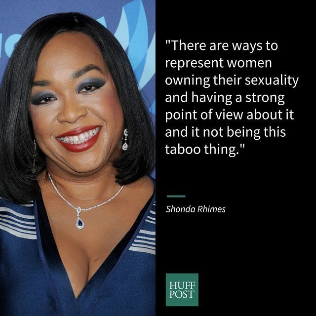 Shonda Rhimes Hopes Her Daughters Have Amazing Sex When They Grow Up Huffpost Women