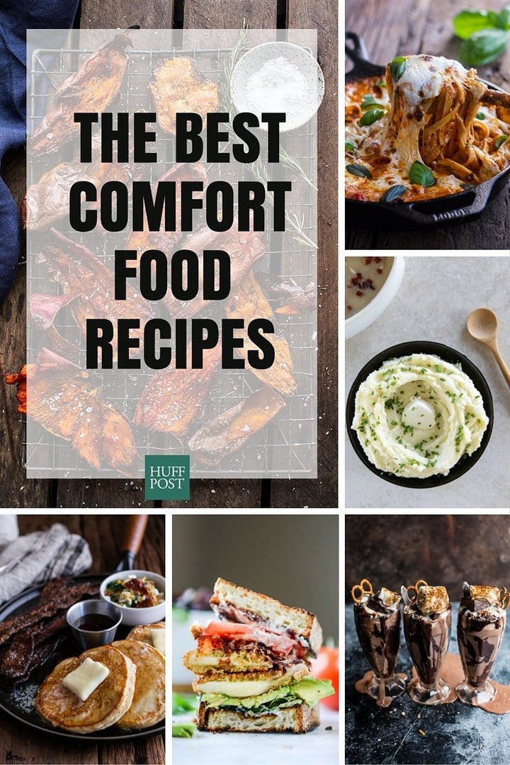 20 Easy Comfort Food Recipes To Feed Your Soul Huffpost Life