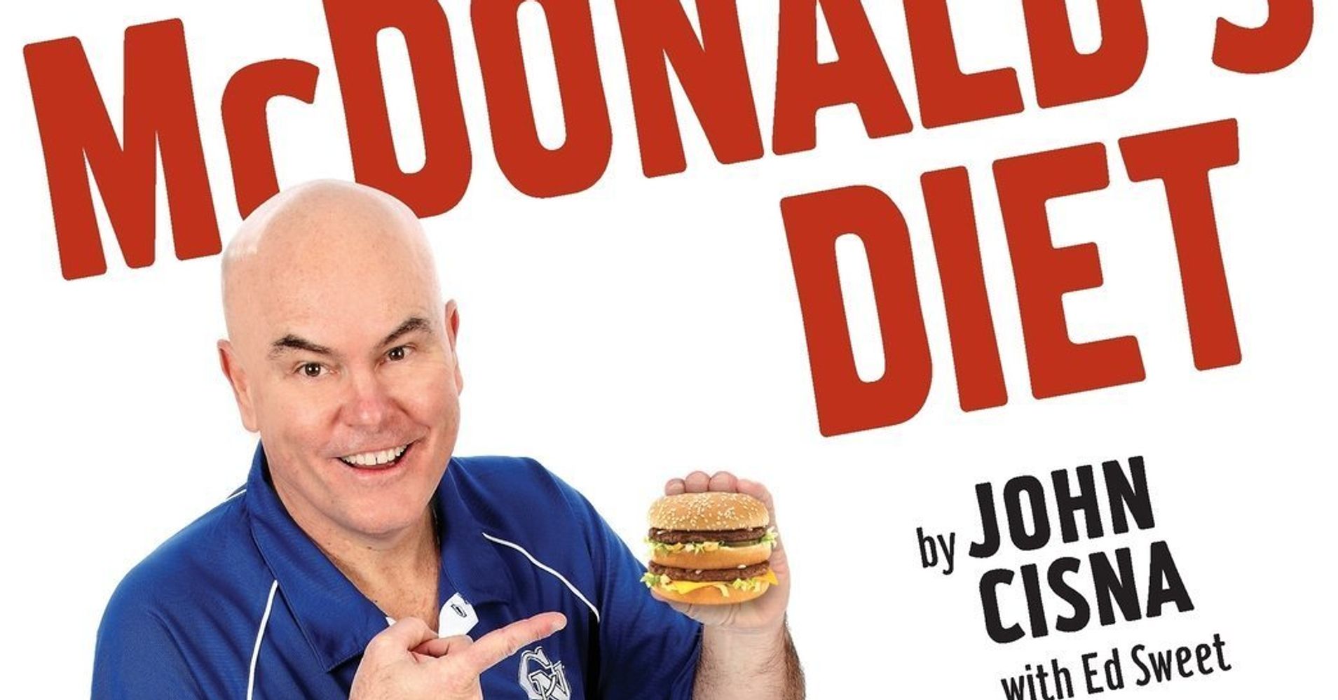 mcdonald-s-diet-guy-now-giving-lectures-at-u-s-schools-on-mcdonald