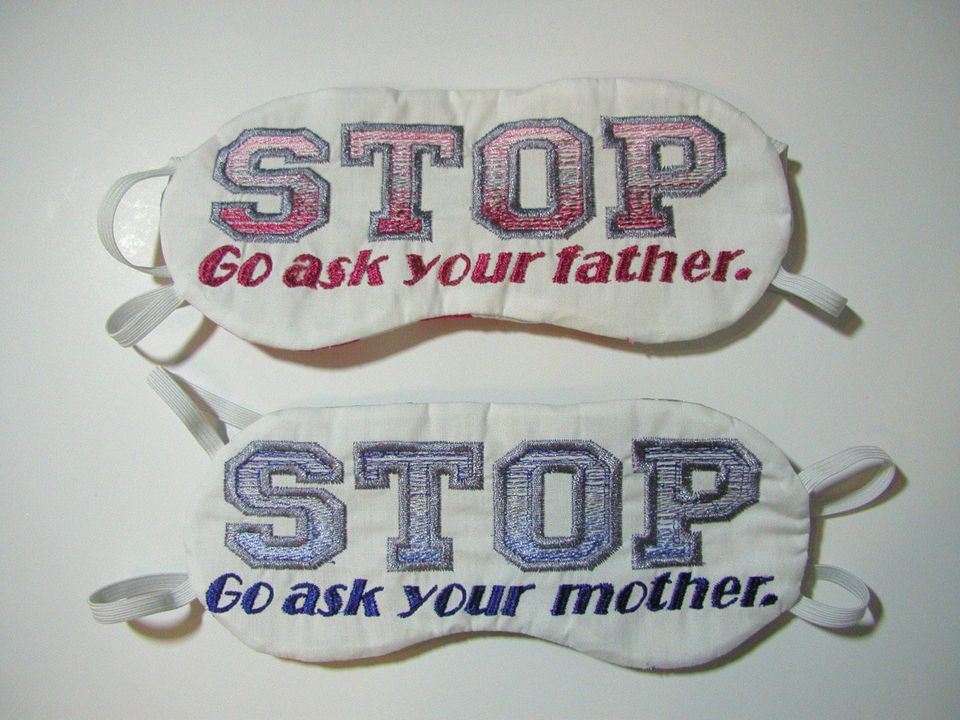 STOP Ask Your Other Parent Sleep Mask