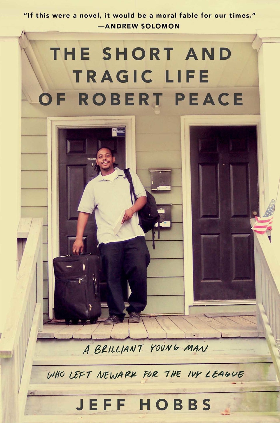 The Short and Tragic Life of Robert Peace, by Jeff Hobbs