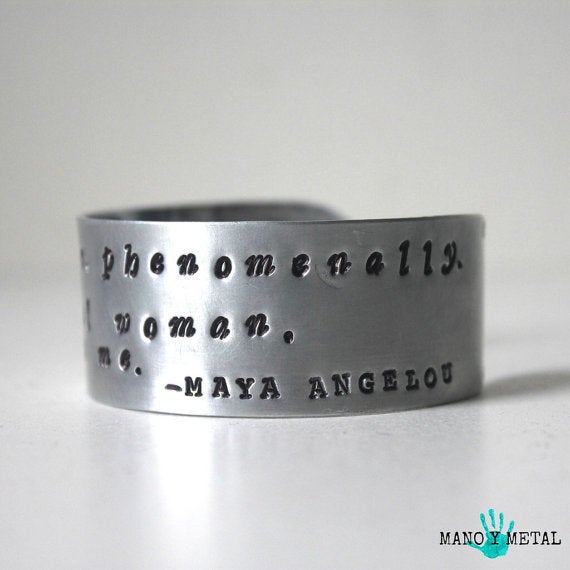 Get the <a href="https://www.etsy.com/listing/223246622/im-a-woman-phenomenally-phenomenal-woman">Maya Angelou quote bracelet