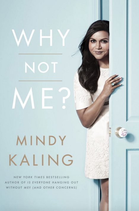 Get <a href="http://www.amazon.com/Why-Not-Me-Mindy-Kaling/dp/0804138141?tag=thehuffingtop-20">Why Not Me?</a>&nbsp;by Mindy 