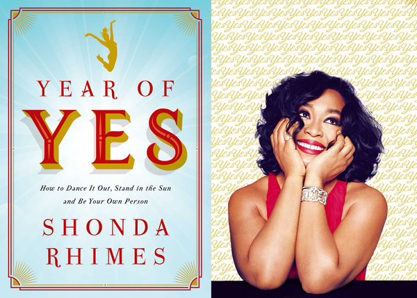 TV's reigning queen, Shonda Rhimes, is encouraging us all to be bold in her new book <i>Year of Yes</i>. Anyone unwrapping th