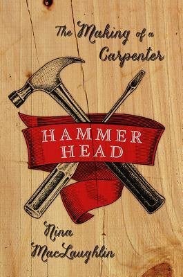 'Hammer Head' by Nina MacLaughlin