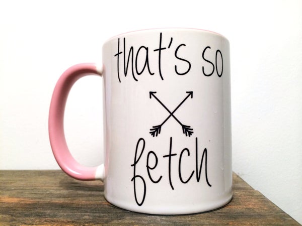 Stop Trying To Make Fetch Happen Cat Stop Trying To Make Fetch Happen Cat