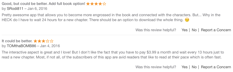 Several reviews of Crave on the iTunes app store complain that the enforced wait between chapters is frustrating to avid readers.