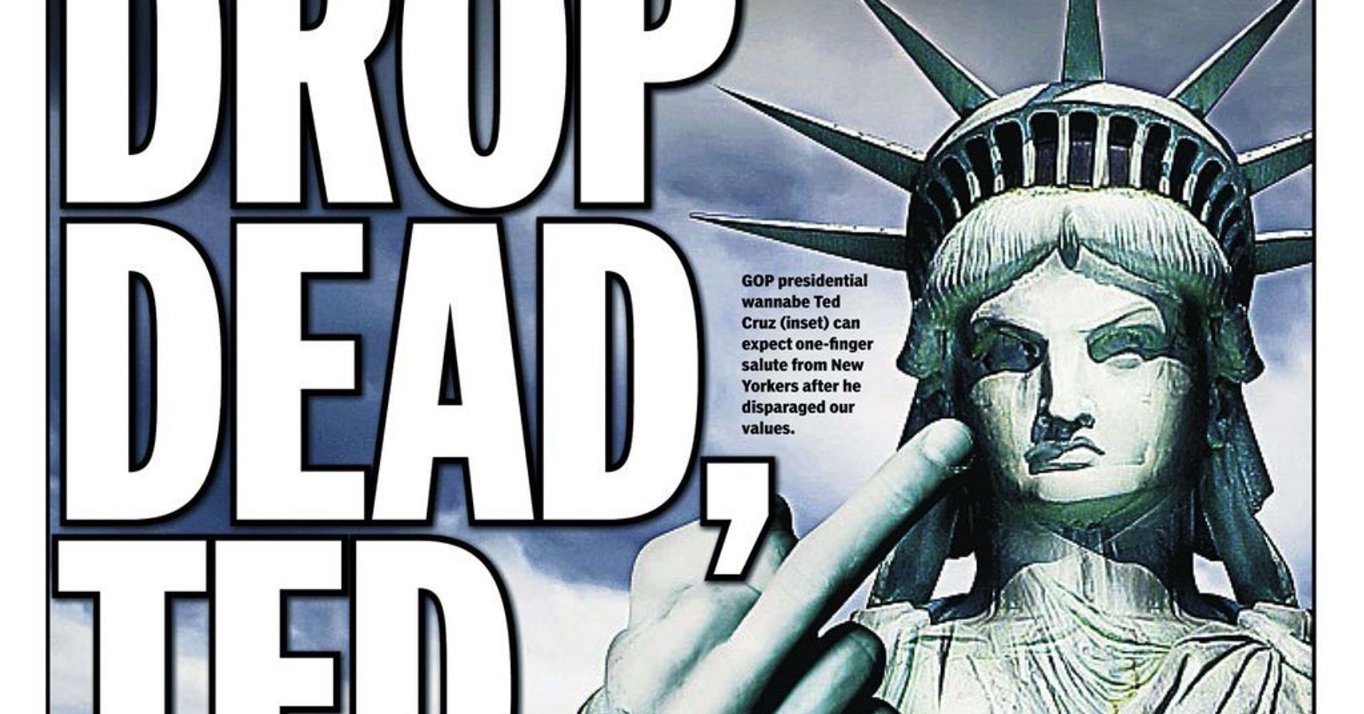 New York Daily News Gives The Middle Finger To Ted Cruz On Its Front Page Huffpost 0983