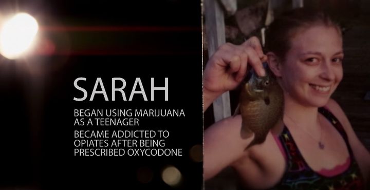 Sarah's opiate addiction did not stem from her marijuana use.