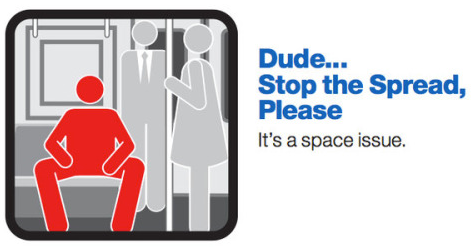 MTA signage reminding men to close their legs. 