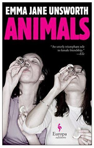 "Animals," Emma Jane Unsworth