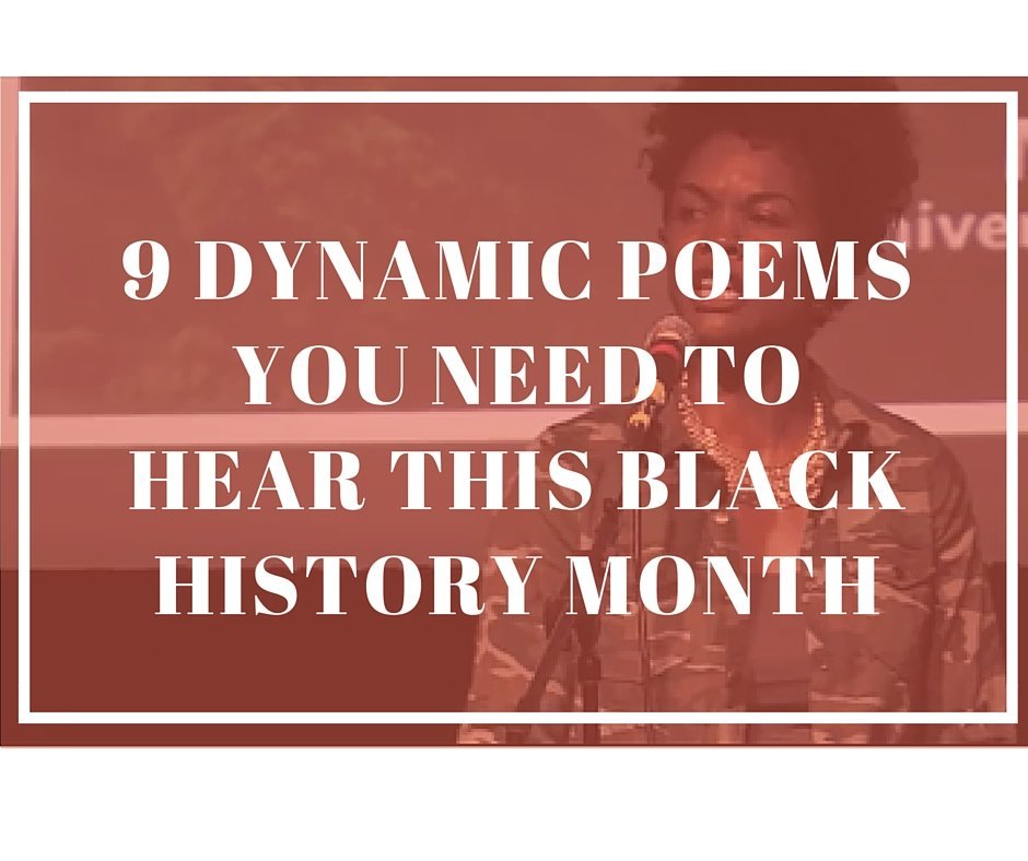 9 Dynamic Poems You Need To Hear This Black History Month HuffPost   56cb392a1e0000210070284d 