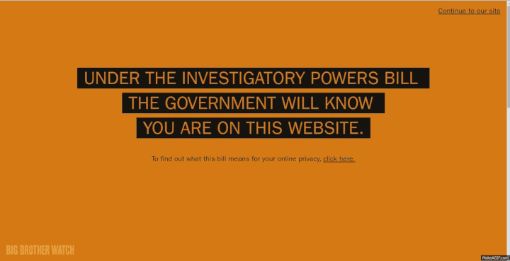 How Big Brother Watch's home page opens - underlining how the Government will "know you are on this website" as a result of the IP Bill