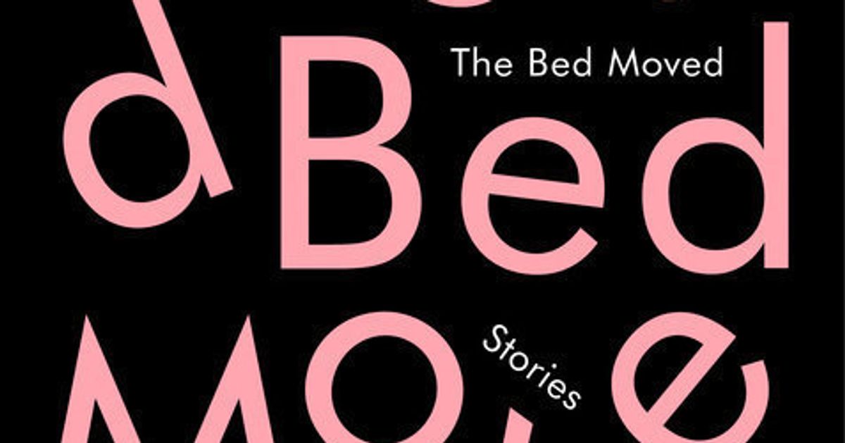 The Bottom Line ‘the Bed Moved By Rebecca Schiff Huffpost Entertainment