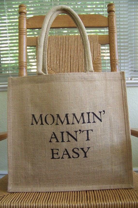 "Mommin' Ain't Easy" Tote