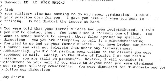 In this email from April 23, 2007, Jay Shavin tells Richard Wright not to "distort the issues at hand."