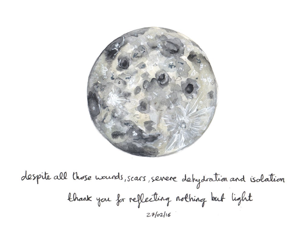 "Despite all those wounds, scars, severe dehydration and isolation, thank you for reflecting nothing but light."