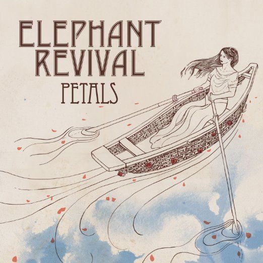Elephant Revival / Petals