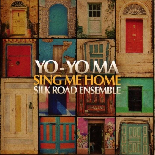 Yo-Yo Ma & Silk Road Ensemble / Sing Me Home