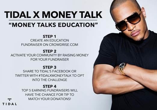 Tidal's “Money Talk With TIP For Education.”