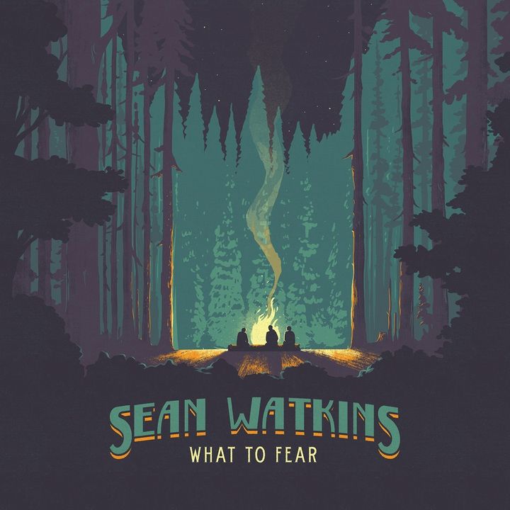 Sean Watkins / What To Fear