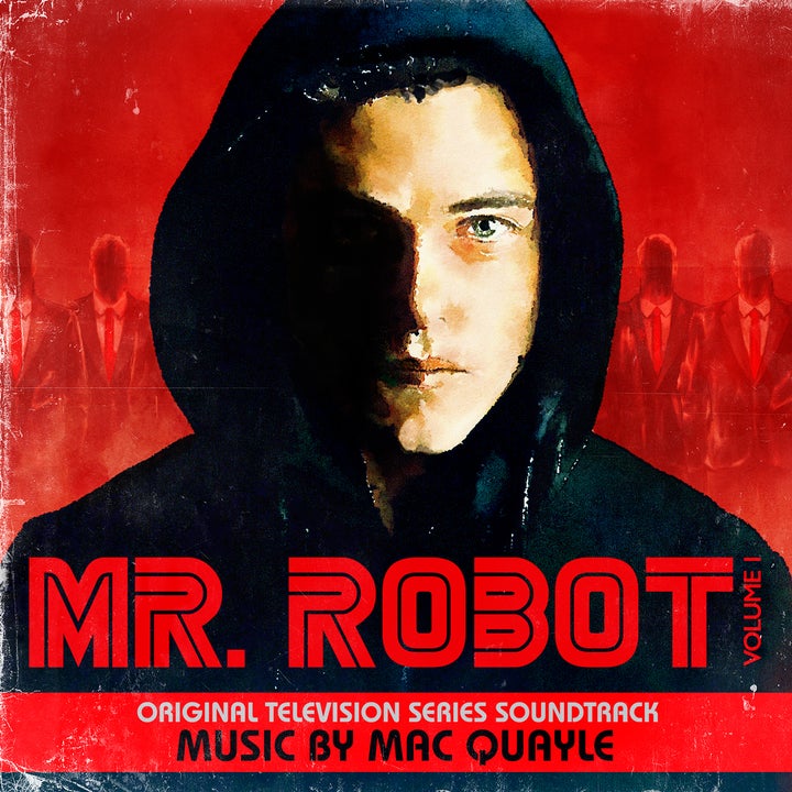 Mr. Robot / <em>Original Television Series Soundtrack</em> / Music by Mac Quayle