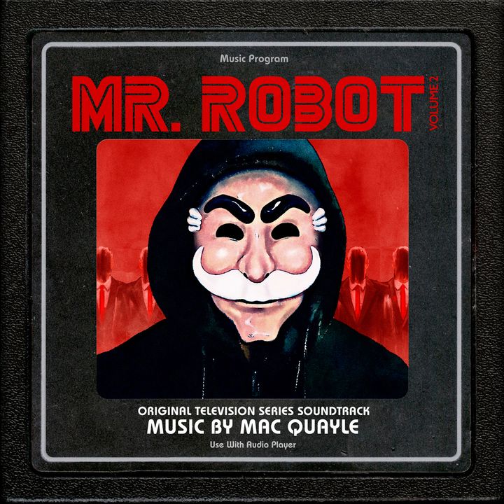 Mr. Robot / Original Television Series Soundtrack / Music by Mac Quayle