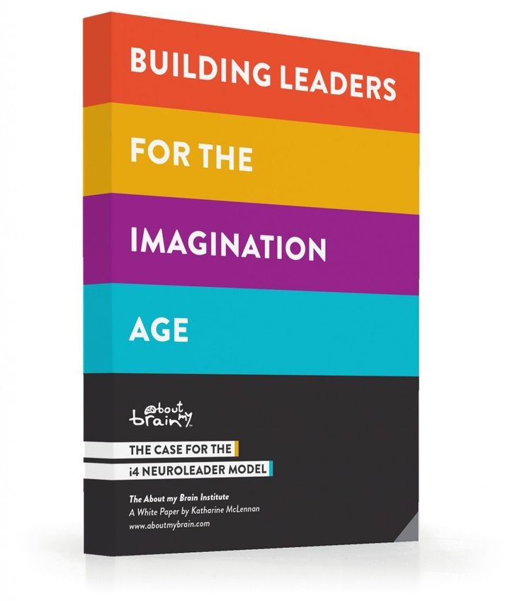 Building Leaders for the Imagination Age: The Case for The i4 Neuroleader Model