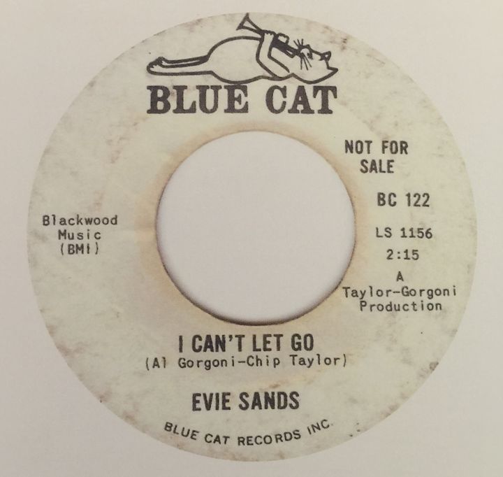 Evie Sands, "I Can't Let Go," Blue Cat, 1965. Later a hit for the Hollies. 