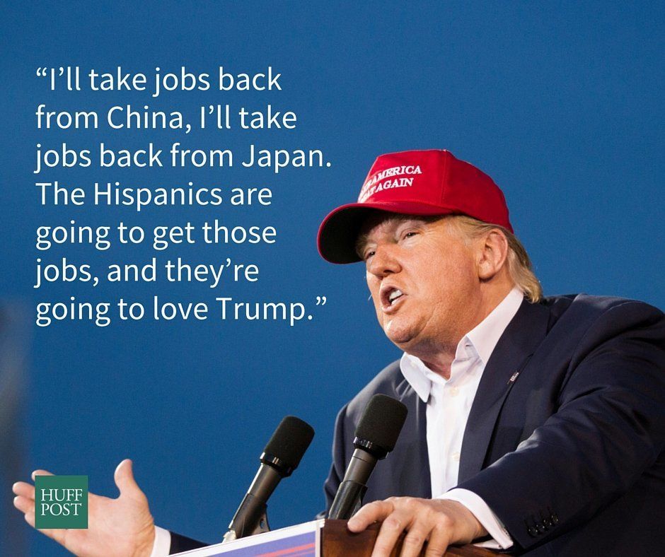 He said "The Hispanics" and swears Latinos love him