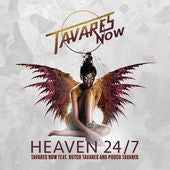 Tavares Now / "Heaven 24/