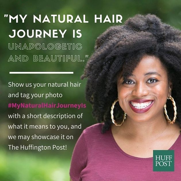 Show Us What Your Natural Hair Means To You Huffpost