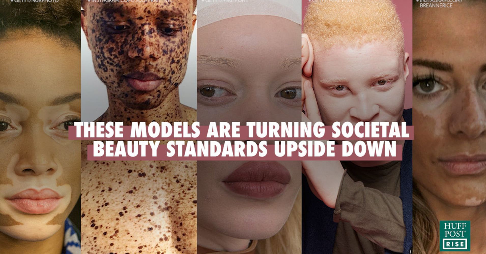 These Models Are Turning Societal Beauty Standards Upside Down HuffPost