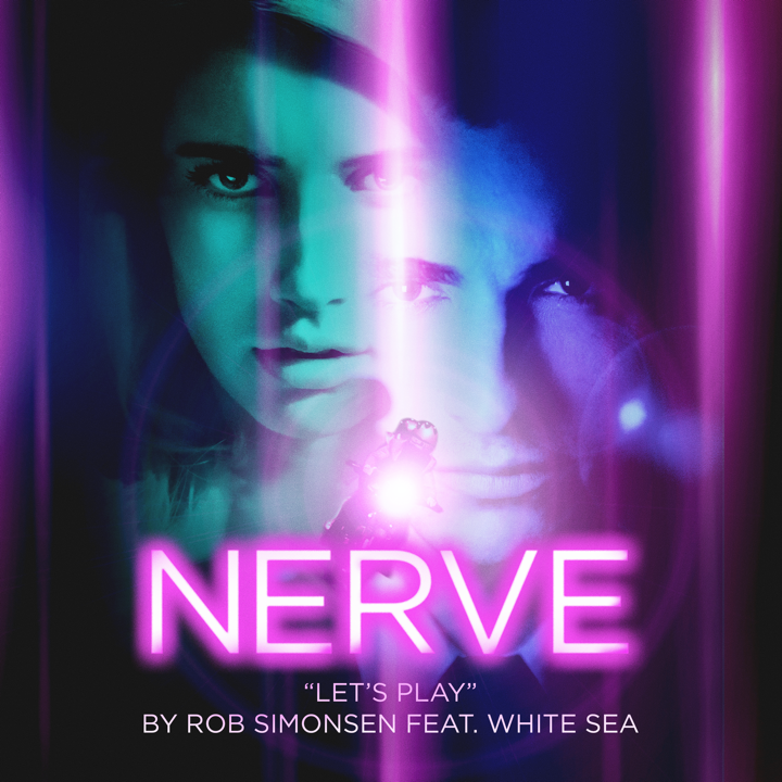 Rob Simonsen / "Let's Play" from <i>Nerve</i>