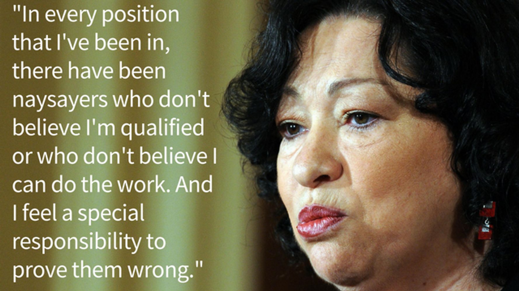 9 Of Sonia Sotomayor S Wisest And Most Memorable Quotes Huffpost