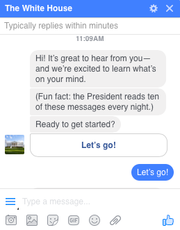 The White House's Messenger bot automatically sends you this response if you request to message them on Facebook. 